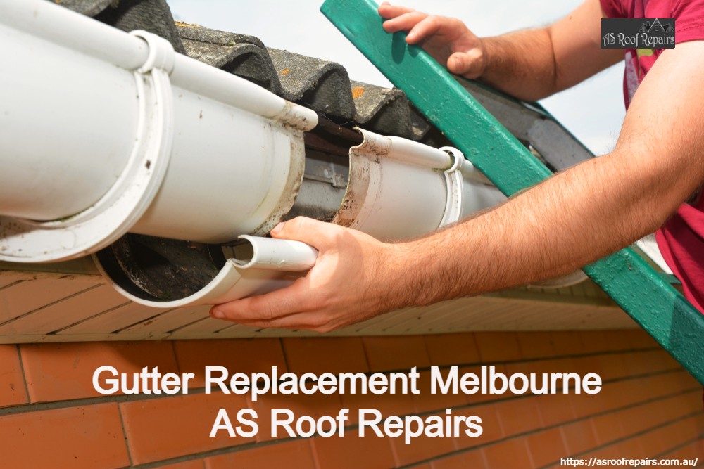 Gutter Replacement Melbourne | AS Roof Repairs