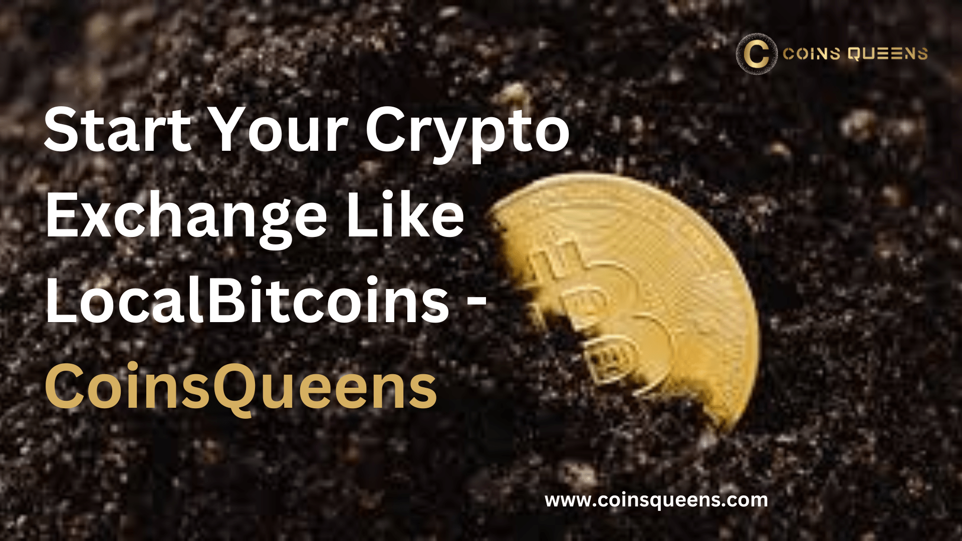 Start Your Crypto Exchange Like LocalBitcoins – CoinsQueens