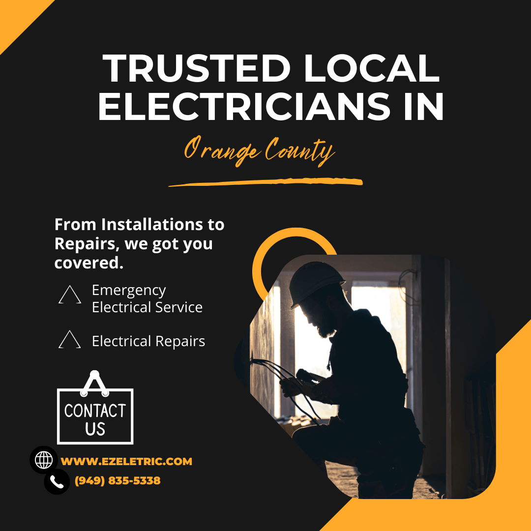 EZ Electric - Trusted Local Electricians in Orange County